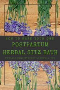 Making Your Own Postpartum Herbal Sitz Bath